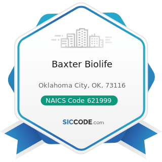 Baxter Biolife - NAICS Code 621999 - All Other Miscellaneous Ambulatory Health Care Services