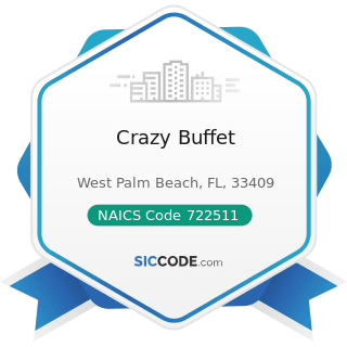 Crazy Buffet - NAICS Code 722511 - Full-Service Restaurants