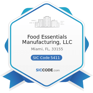 Food Essentials Manufacturing, LLC - SIC Code 5411 - Grocery Stores