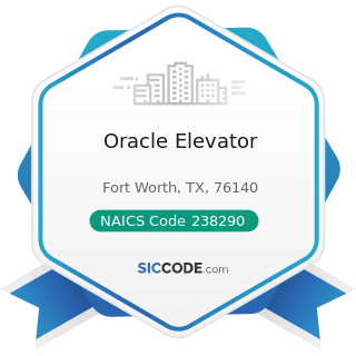 Oracle Elevator - NAICS Code 238290 - Other Building Equipment Contractors