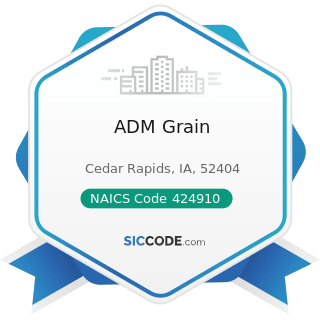 ADM Grain - NAICS Code 424910 - Farm Supplies Merchant Wholesalers