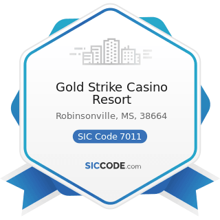 Gold Strike Casino Resort - SIC Code 7011 - Hotels and Motels