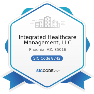 Integrated Healthcare Management, LLC - SIC Code 8742 - Management Consulting Services
