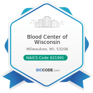 Blood Center of Wisconsin - NAICS Code 621991 - Blood and Organ Banks