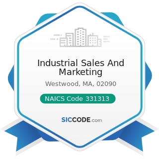 Industrial Sales And Marketing - NAICS Code 331313 - Alumina Refining and Primary Aluminum...