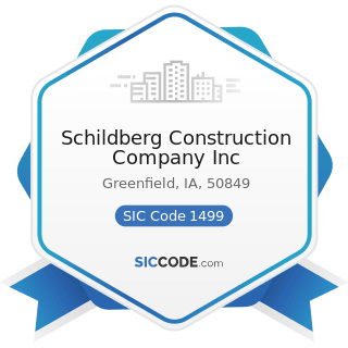 Schildberg Construction Company Inc - SIC Code 1499 - Miscellaneous Nonmetallic Minerals, except...