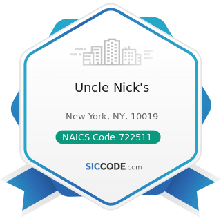 Uncle Nick's - NAICS Code 722511 - Full-Service Restaurants