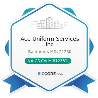 Ace Uniform Services Inc - NAICS Code 812331 - Linen Supply