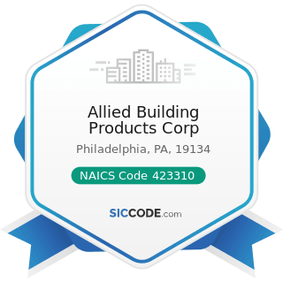 Allied Building Products Corp - NAICS Code 423310 - Lumber, Plywood, Millwork, and Wood Panel...