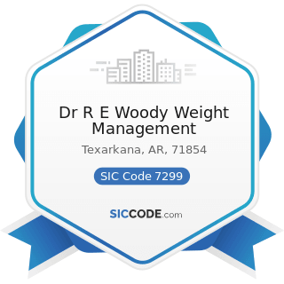Dr R E Woody Weight Management - SIC Code 7299 - Miscellaneous Personal Services, Not Elsewhere...