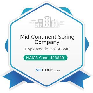 Mid Continent Spring Company - NAICS Code 423840 - Industrial Supplies Merchant Wholesalers
