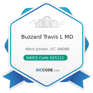 Buzzard Travis L MD - NAICS Code 621111 - Offices of Physicians (except Mental Health...