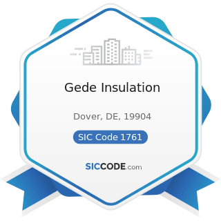 Gede Insulation - SIC Code 1761 - Roofing, Siding, and Sheet Metal Work