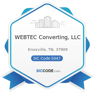WEBTEC Converting, LLC - SIC Code 5047 - Medical, Dental, and Hospital Equipment and Supplies