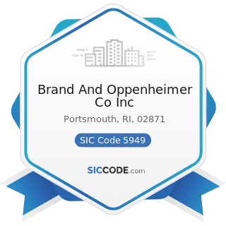 Brand And Oppenheimer Co Inc - SIC Code 5949 - Sewing, Needlework, and Piece Goods Stores