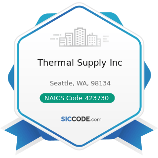 Thermal Supply Inc - NAICS Code 423730 - Warm Air Heating and Air-Conditioning Equipment and...