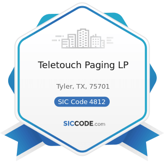 Teletouch Paging LP - SIC Code 4812 - Radiotelephone Communications