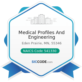 Medical Profiles And Engineering - NAICS Code 541330 - Engineering Services