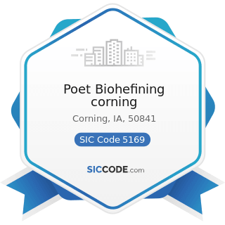 Poet Biohefining corning - SIC Code 5169 - Chemicals and Allied Products, Not Elsewhere...
