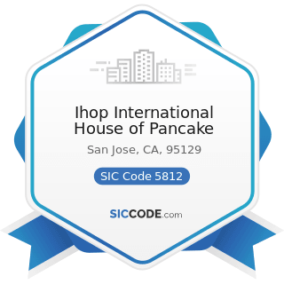 Ihop International House of Pancake - SIC Code 5812 - Eating Places