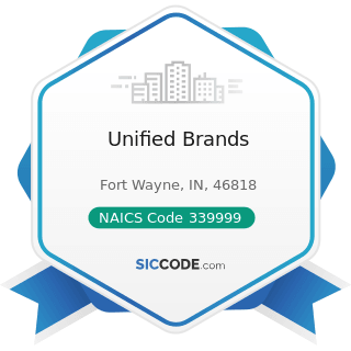 Unified Brands - NAICS Code 339999 - All Other Miscellaneous Manufacturing