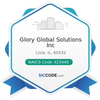 Glory Global Solutions Inc - NAICS Code 423440 - Other Commercial Equipment Merchant Wholesalers