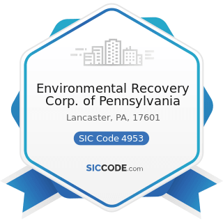 Environmental Recovery Corp. of Pennsylvania - SIC Code 4953 - Refuse Systems
