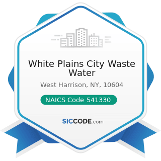 White Plains City Waste Water - NAICS Code 541330 - Engineering Services