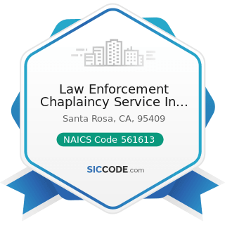 Law Enforcement Chaplaincy Service In Sonoma County - NAICS Code 561613 - Armored Car Services