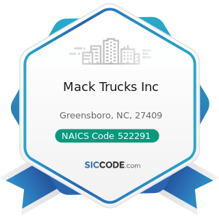 Mack Trucks Inc - NAICS Code 522291 - Consumer Lending