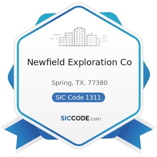 Newfield Exploration Co - SIC Code 1311 - Crude Petroleum and Natural Gas
