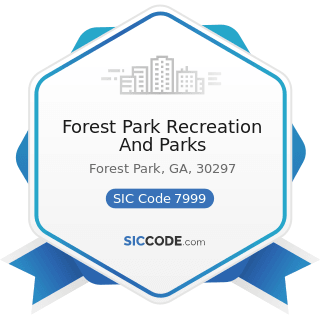 Forest Park Recreation And Parks - SIC Code 7999 - Amusement and Recreation Services, Not...