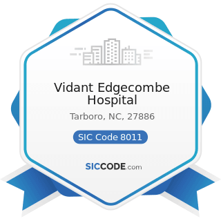 Vidant Edgecombe Hospital - SIC Code 8011 - Offices and Clinics of Doctors of Medicine