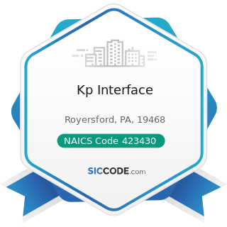 Kp Interface - NAICS Code 423430 - Computer and Computer Peripheral Equipment and Software...