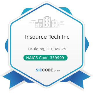 Insource Tech Inc - NAICS Code 339999 - All Other Miscellaneous Manufacturing