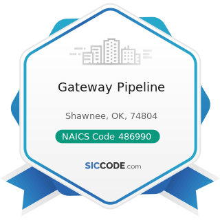Gateway Pipeline - NAICS Code 486990 - All Other Pipeline Transportation
