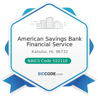 American Savings Bank Financial Service - NAICS Code 522110 - Commercial Banking
