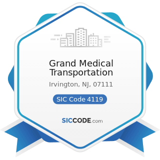 Grand Medical Transportation - SIC Code 4119 - Local Passenger Transportation, Not Elsewhere...