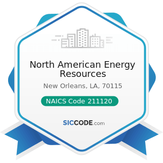 North American Energy Resources - NAICS Code 211120 - Crude Petroleum Extraction 