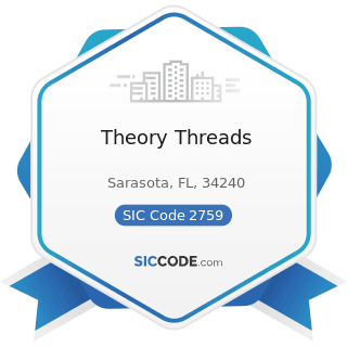Theory Threads - SIC Code 2759 - Commercial Printing, Not Elsewhere Classified