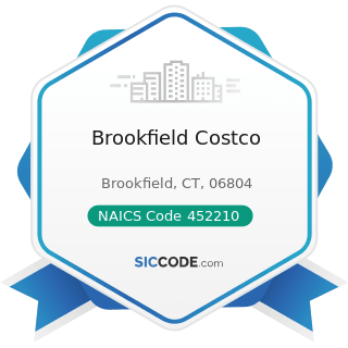 Brookfield Costco - NAICS Code 452210 - Department Stores