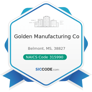 Golden Manufacturing Co - NAICS Code 315990 - Apparel Accessories and Other Apparel Manufacturing