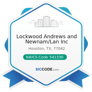 Lockwood Andrews and Newnam/Lan Inc - NAICS Code 541330 - Engineering Services