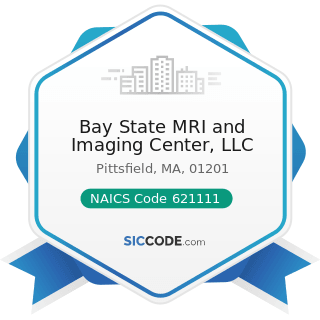 Bay State MRI and Imaging Center, LLC - NAICS Code 621111 - Offices of Physicians (except Mental...