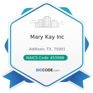 Mary Kay Inc - NAICS Code 453998 - All Other Miscellaneous Store Retailers (except Tobacco...