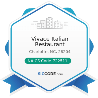 Vivace Italian Restaurant - NAICS Code 722511 - Full-Service Restaurants