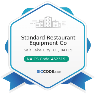 Standard Restaurant Equipment Co - NAICS Code 452319 - All Other General Merchandise Stores