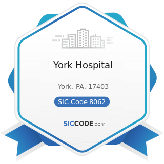 York Hospital - SIC Code 8062 - General Medical and Surgical Hospitals