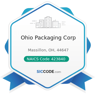 Ohio Packaging Corp - NAICS Code 423840 - Industrial Supplies Merchant Wholesalers