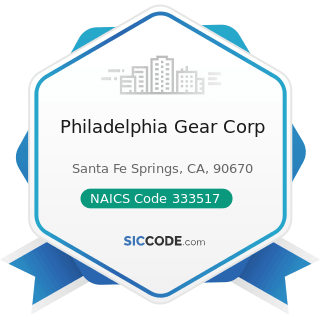 Philadelphia Gear Corp - NAICS Code 333517 - Machine Tool Manufacturing